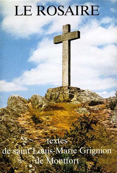 Le rosaire textes de saint louis-marie grignion de montfor