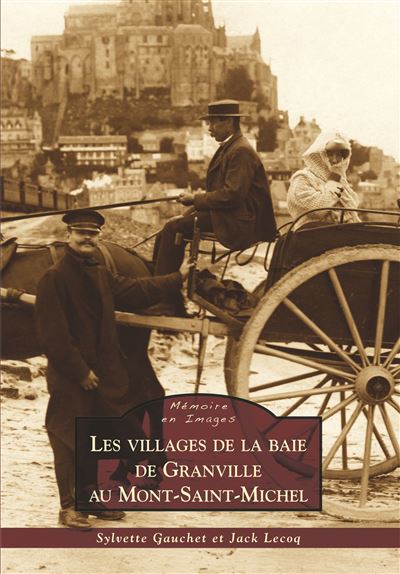 Les villages de la Baie de Granville au Mont Saint-Michel