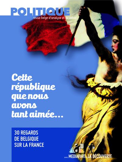 Cette republique que nous avons tant aimee 36 regards de bel