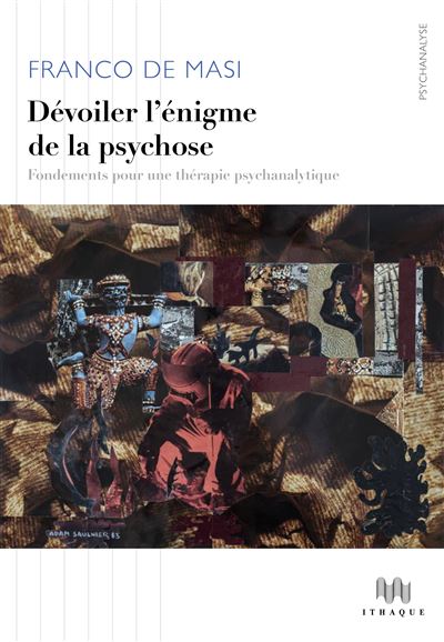 Devoiler l'enigme de la psychosefondements pour une therapi