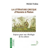 La littérature grecque d'Homère à Platon