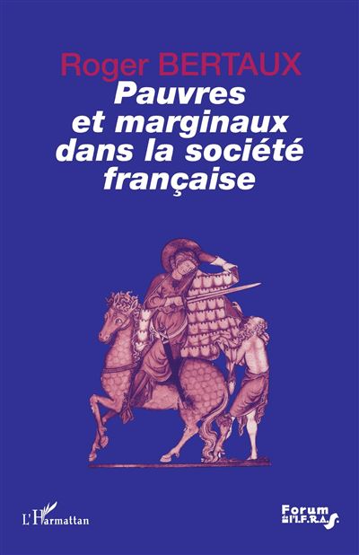 Pauvres et marginaux dans la societe francaise