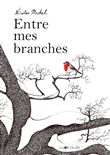 Entre mes branches