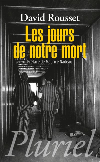 Les jours de notre mort - Poche - David Rousset - Achat Livre | fnac