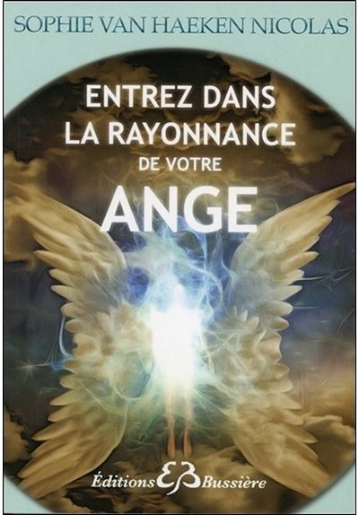 Entrez dans la rayonnance de votre ange