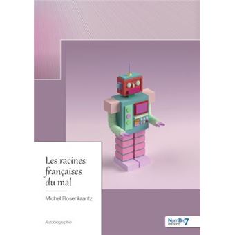 Les racines françaises du mal