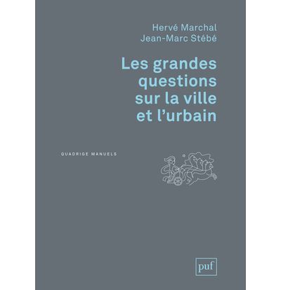 Les grandes questions sur la ville et l'urbain - Jean-Marc Stébé - broché
