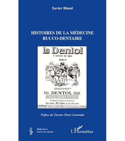 Histoires de la médecine bucco-dentaire