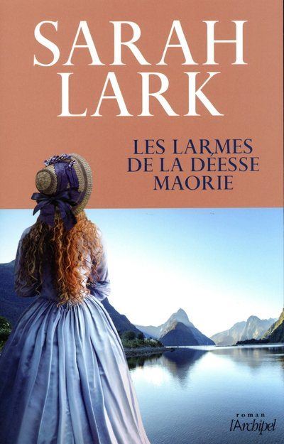 Les larmes de la déesse maorie - Sarah Lark - broché