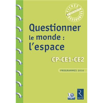 Questionner Le Monde L Espace Cp Ce1 Ce2 Cycle 2 Cd Livre Avec 1 Cd Rom Livre Cd Rom Francoise Bellanger Anne Horrenberger Francois Davot Achat Livre Fnac