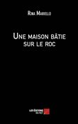 Une maison bâtie sur le roc