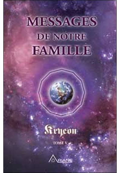 Messages de notre famille - Kryeon -  Kryon - broché
