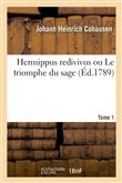 Hermippus redivivus ou Le triomphe du sage. Tome 1