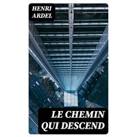 Le chemin qui descend