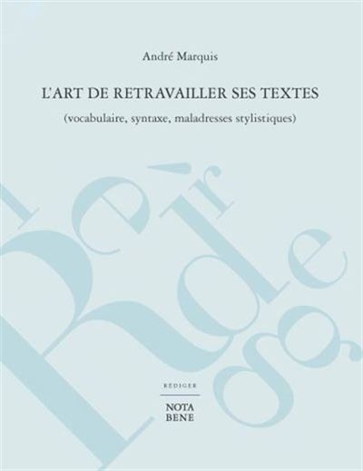 L'art de travailler ses textes