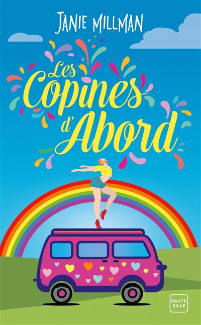Les Copines d'abord - Janie Millman - Poche