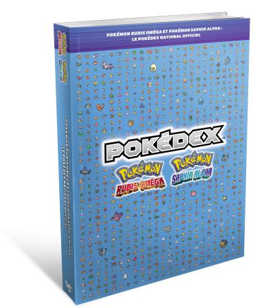 Guide Pokédex Pokémon Rubis Omega et Pokémon Saphir Alpha
