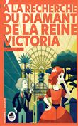 A la recherche du diamant de la Reine Victoria