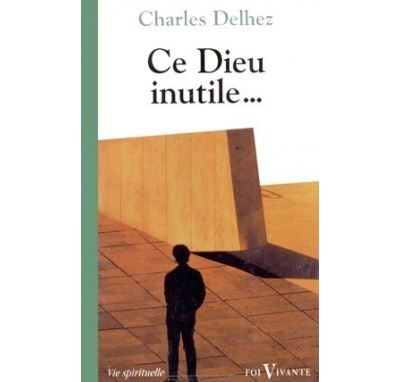 Ce Dieu inutile