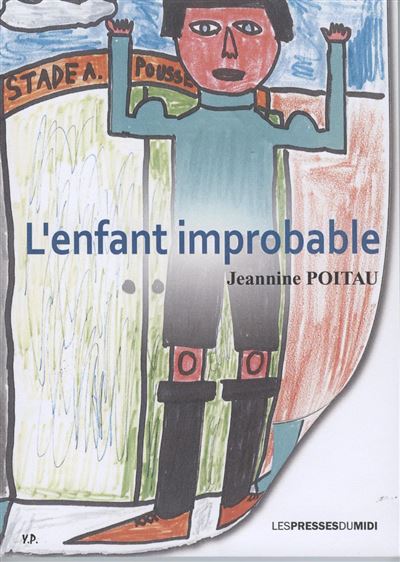 L'enfant improbable - Jeannine Poitau - broché
