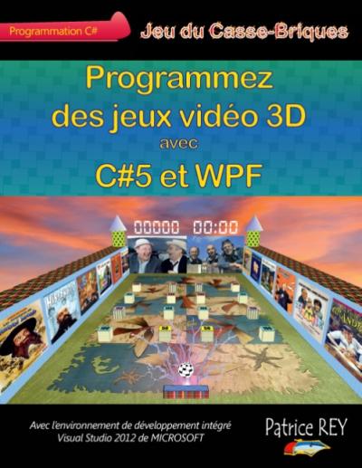 Programmez des jeux video 3d avec c5 et wpf