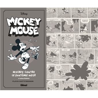 Mickey 1938 1940 Mickey Contre Le Fantome Noir Et Autres Histoires Tome 05 Mickey Mouse Par Floyd Gottfredson N B Floyd Gottfredson Cartonne Achat Livre Fnac