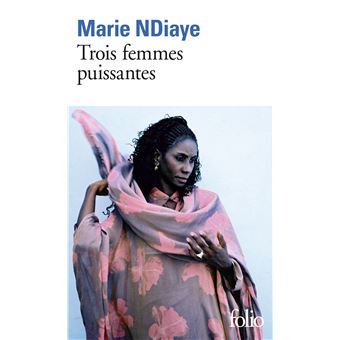 Trois Femmes Puissantes - Poche - Marie NDiaye - Achat Livre Ou Ebook ...