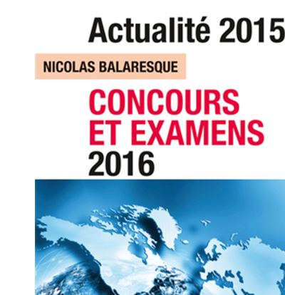 Actualité 2015 - Concours et examens 2016