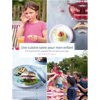 Une cuisine saine pour mon enfant
