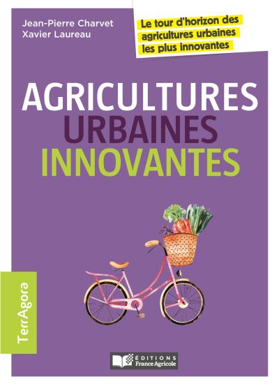 Des agricultures urbaines innovantes