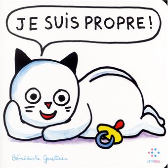 Popaul - Je suis propre ! - Bénédicte Guettier - cartonné - Achat Livre ...