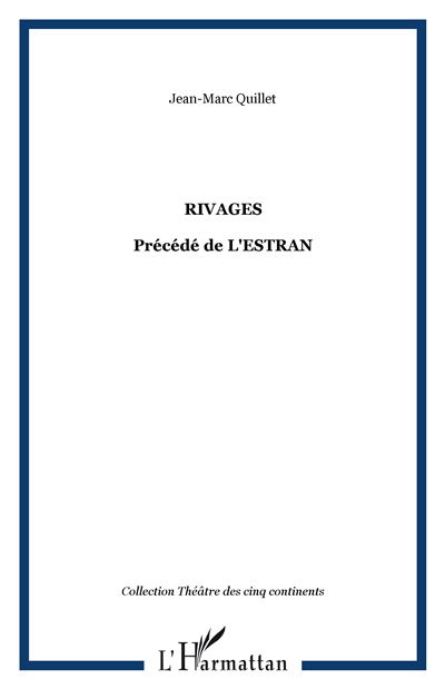 Rivages ou le no de l'imbecile stupid no precede de l'estran