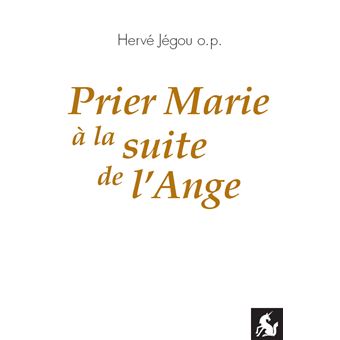 Prier marie a la suite de l'ange