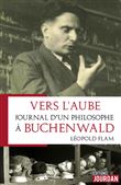 Vers l'aube - Journal d'un philosophe à Buchenwald