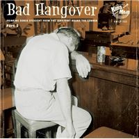 BAD HANGOVER