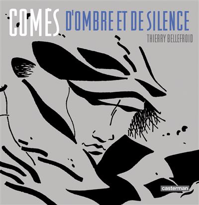 Comès, d'Ombre et de Silence