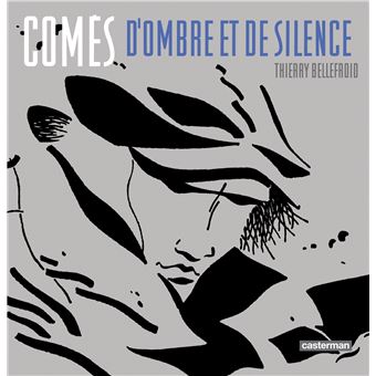 Comès, d'Ombre et de Silence