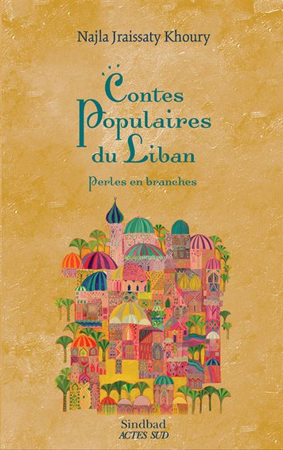 Contes populaires du Liban - Najla Jraissaty Khoury - broché