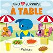 Dino surprises   À table