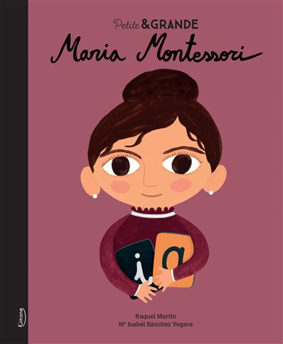 Maria montessori (coll. petite & grande) - Isabel Sánchez Vegara - relié