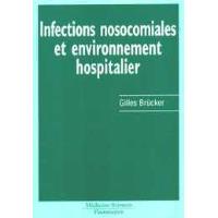 Infections nosocomiales et environnement hospitalier