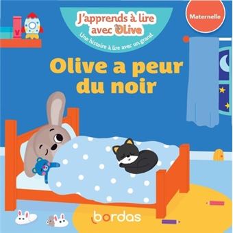 J'apprends à lire avec Olive - Olive a peur du noir