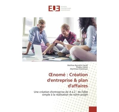 OEnome : Creation d'entreprise & plan d'affaires
