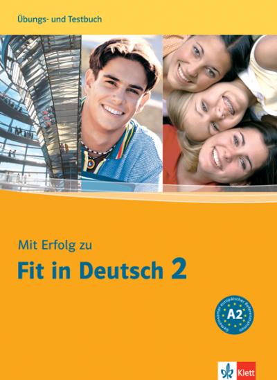 Fit in deutsch  niveau a2 cahier d'exercices et d'evaluation