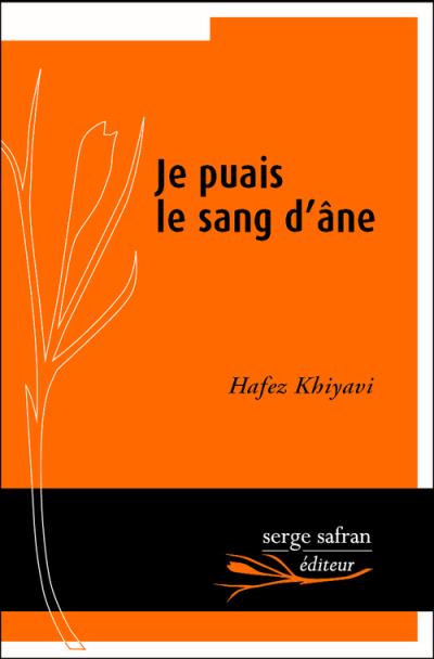 Je puais le sang d'âne - Hafez Khiyavi - broché
