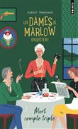 Mort compte triple. Les Dames de Marlow enquêtent, tome 1