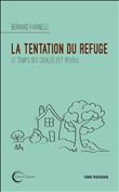La tentation du refuge