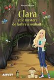 Clara et le mystère de l'arbre à souhaits