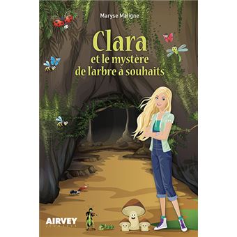 Clara et le mystère de l'arbre à souhaits