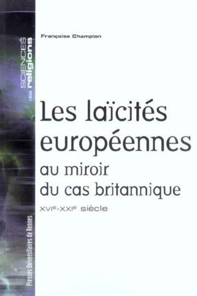 Laicites europeennes au miroir du cas britannique